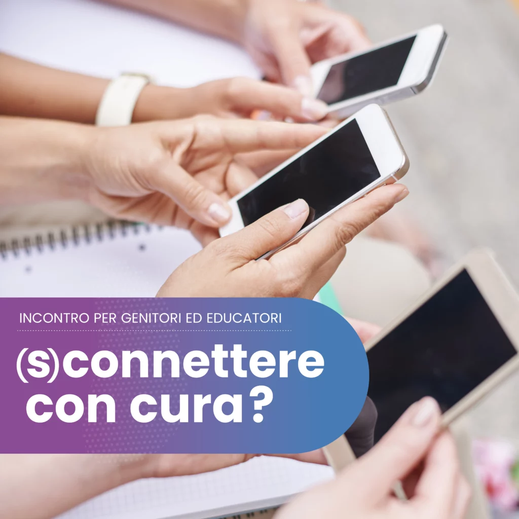 Locandina Incontro per genitori: sconnettere con cura?